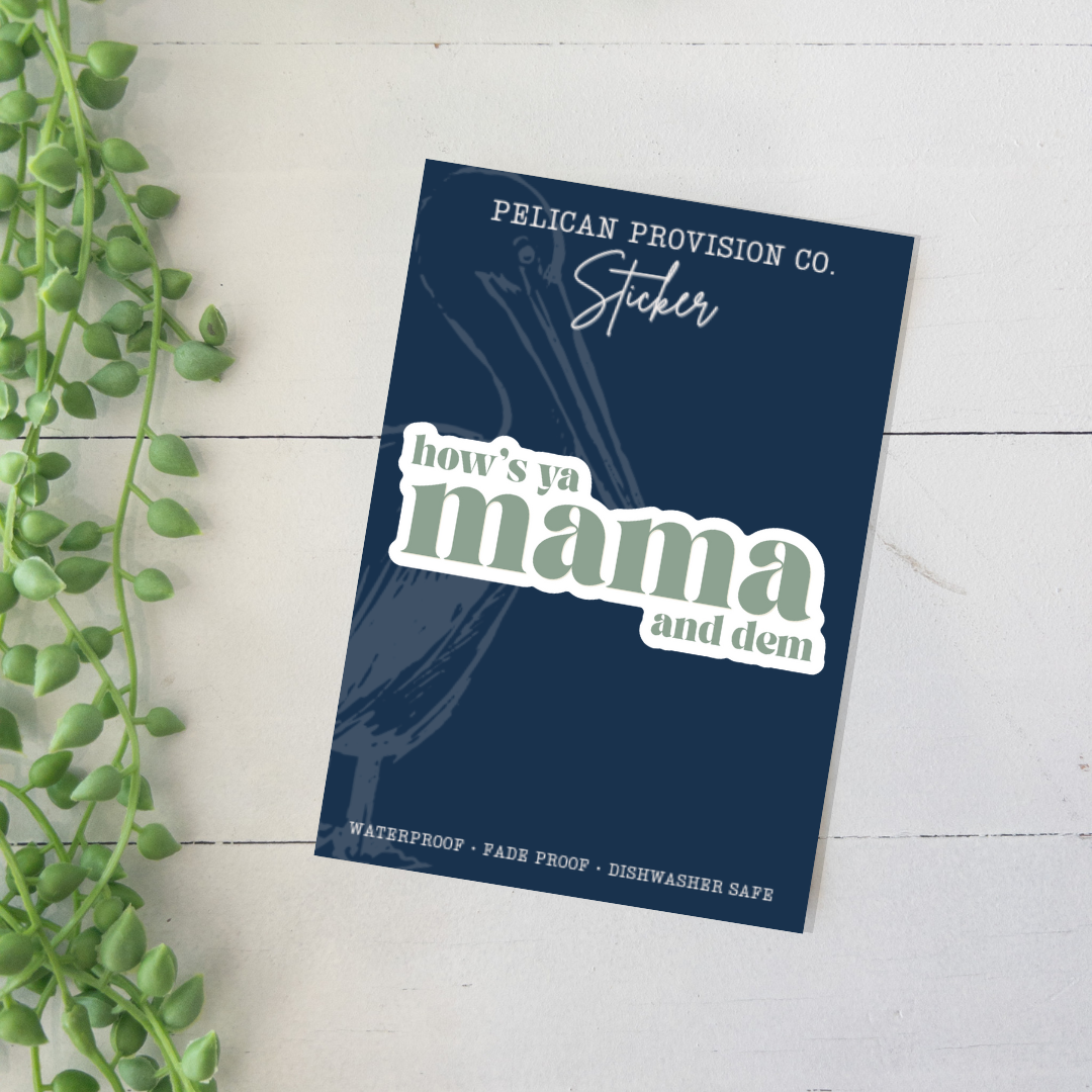 How's Ya Mama Sticker