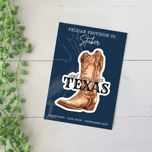 Don't Mess With Texas Sticker