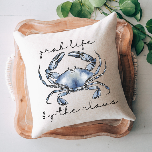Grab Life by the Crab Claws Pillow