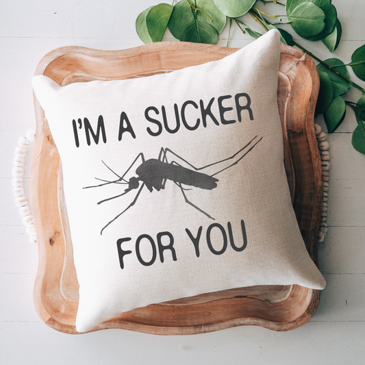 Sucker For You Pillow