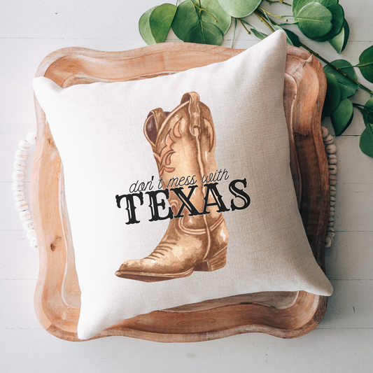 Don't Mess With Texas Pillow