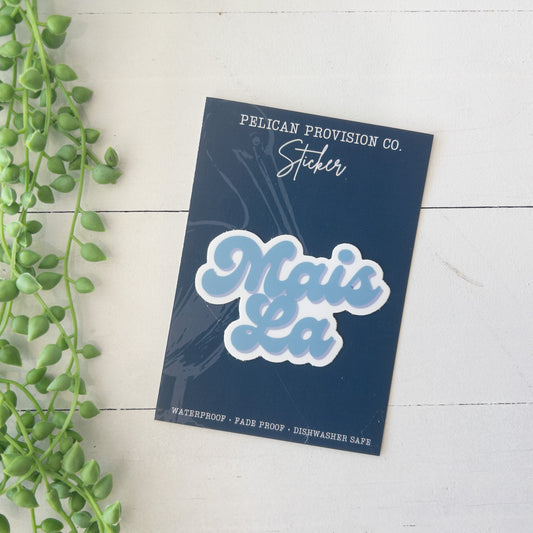 Mais La Script Sticker