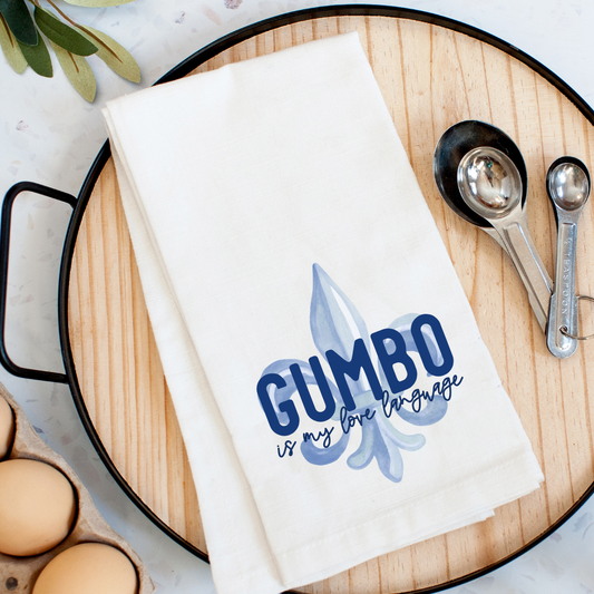 Gumbo Is My Love Language, Fleur De Lis Kitchen Towel